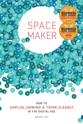 Bild des Verkufers fr Spacemaker: How to Unplug, Unwind and Think Clearly in the Digital Age (Paperback or Softback) zum Verkauf von BargainBookStores