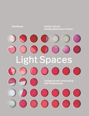 Imagen del vendedor de Light Spaces : Designing and Constructing With Plasterboard a la venta por GreatBookPrices