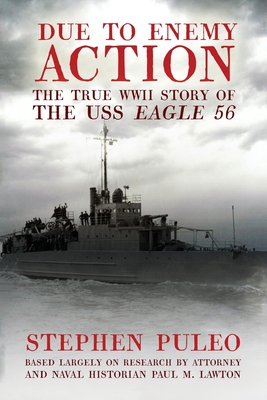 Seller image for Due to Enemy Action: The True World War II Story of the USS Eagle 56 (Paperback or Softback) for sale by BargainBookStores