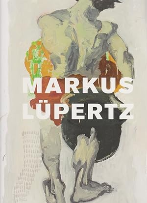 Markus Lüpertz : Arkadien [. anläßlich der Ausstellung "Markus Lüpertz. Neue Bilder - Arkadien", ...