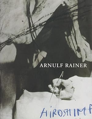 Seller image for Arnulf Rainer, Hiroshima : August 6 - September 3, 2005, Akira Ikeda Gallery. Taura ; [on the occasion of the Exhibition 60th Year Memorial: Arnulf Rainer "Hiroshima" ; collection of Stdtische Galerie im Lenbachhaus, Mnchen] / [text: Helmut Friedel. Transl.: Nanae Suzuki ; Pauline Cumbers] / Akira Ikeda Gallery: Catalogue ; No. 218 for sale by Licus Media