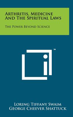 Immagine del venditore per Arthritis, Medicine and the Spiritual Laws: The Power Beyond Science (Hardback or Cased Book) venduto da BargainBookStores