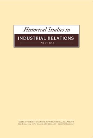 Immagine del venditore per Historical Studies in Industrial Relations 2013 venduto da GreatBookPrices