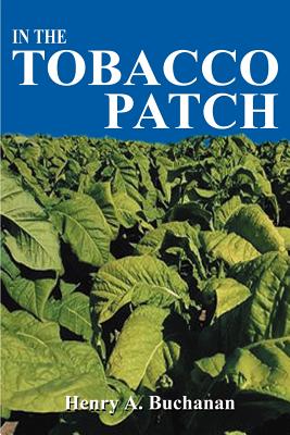 Seller image for In the Tobacco Patch (Paperback or Softback) for sale by BargainBookStores