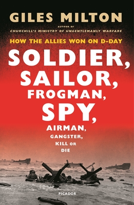 Immagine del venditore per Soldier, Sailor, Frogman, Spy: How the Allies Won on D-Day (Paperback or Softback) venduto da BargainBookStores