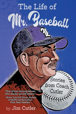 Image du vendeur pour The Life of Mr. Baseball: Stories from Coach Cutler (Paperback or Softback) mis en vente par BargainBookStores