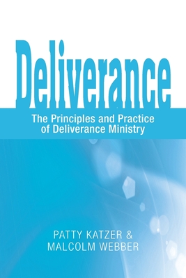Seller image for Deliverance: The Principles and Practice of Deliverance Ministry (Paperback or Softback) for sale by BargainBookStores