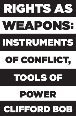 Seller image for Rights as Weapons: Instruments of Conflict, Tools of Power (Paperback or Softback) for sale by BargainBookStores