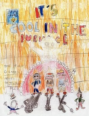 Seller image for It's Cool in the Furnace: The first graphic novel by Jackson Ruiz (Paperback or Softback) for sale by BargainBookStores
