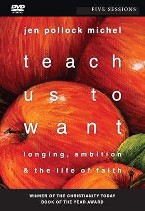Immagine del venditore per Teach Us to Want : Longing, Ambition & the Life of Faith, 5 Sessions venduto da GreatBookPrices