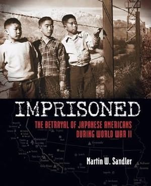 Imagen del vendedor de Imprisoned: The Betrayal of Japanese Americans during World War II a la venta por WeBuyBooks