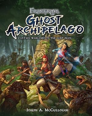 Immagine del venditore per Ghost Archipelago : Fantasy Wargames in the Lost Isles venduto da GreatBookPrices