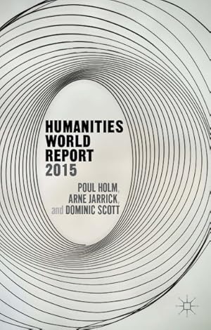 Immagine del venditore per Humanities World Report 2015 venduto da GreatBookPrices