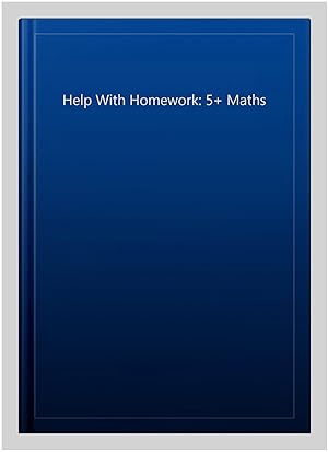 Seller image for Help With Homework: 5+ Maths for sale by GreatBookPrices