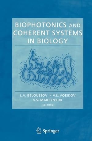 Seller image for Biophotonics And Coherent Systems in Biology for sale by GreatBookPrices