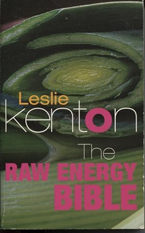 Seller image for THE RAW ENERGY BIBLE Packed with Raw Energy Goodness and Food Combining Facts for sale by Dromanabooks