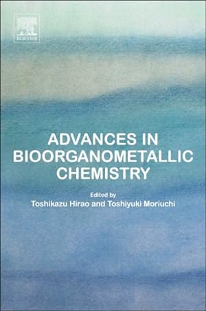 Seller image for Advances in Bioorganometallic Chemistry for sale by GreatBookPrices