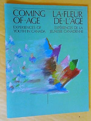 Imagen del vendedor de Coming of age: Experiences of youth in Canada = La fleur de l'ge : expriences de la jeunesse a la venta por Claudine Bouvier
