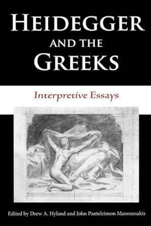 Imagen del vendedor de Heidegger And the Greeks : Interpretive Essays a la venta por GreatBookPrices