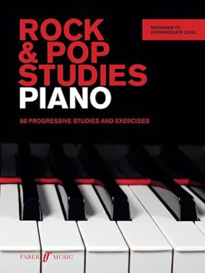 Bild des Verkufers fr Rock & Pop Studies Piano : 88 Progressive Studies and Exercises: Beginner to Intermediate Level zum Verkauf von GreatBookPrices