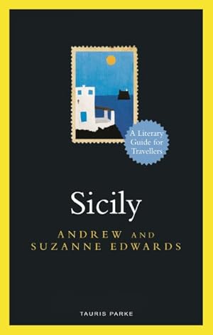 Imagen del vendedor de Sicily : A Literary Guide for Travellers a la venta por GreatBookPrices