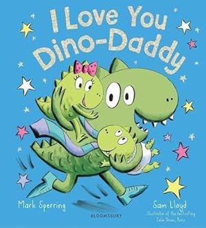 Seller image for I Love You Dino-daddy for sale by GreatBookPrices