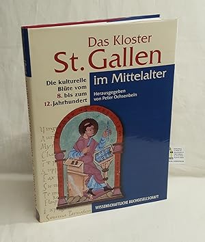 Das Kloster St. Gallen im Mittelalter - Die kulturelle Blüte vom 8. bis zum 12. Jahrhundert