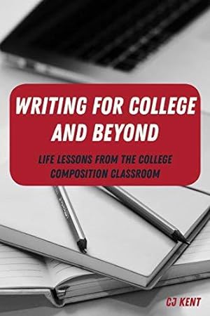 Imagen del vendedor de Writing for College and Beyond; Life Lessons from the College Composition Classroom (1) (Writing in the 21st Century: Interdisciplinary Approaches to Instruction, Practice, and Theory) a la venta por WeBuyBooks