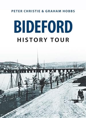 Bild des Verkufers fr Bideford History Tour zum Verkauf von GreatBookPrices