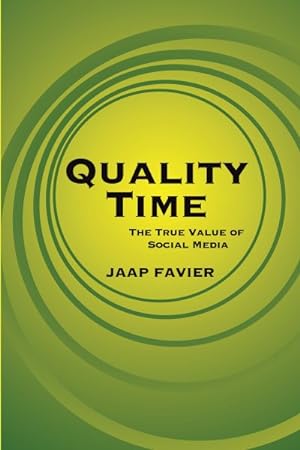 Seller image for Quality Time : The True Value of Social Media for sale by GreatBookPrices