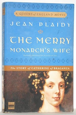 Seller image for The Merry Monarch's Wife: The Story of Catherine of Braganza - aka The Pleasures of Love for sale by N. Marsden