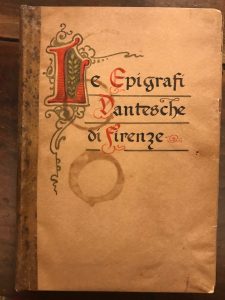 Image du vendeur pour LE EPIGRAFI DANTESCHE DI FIRENZE mis en vente par AL VECCHIO LIBRO