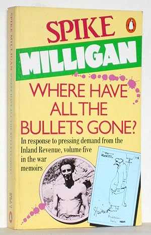 Seller image for Where Have All the Bullets Gone? for sale by N. Marsden