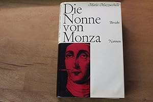 Bild des Verkufers fr Die Nonne von Monza. Bericht. - zum Verkauf von Bockumer Antiquariat Gossens Heldens GbR