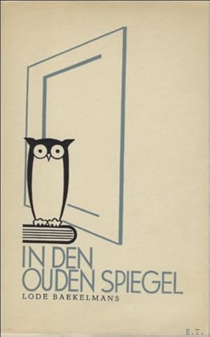 Image du vendeur pour IN DEN OUDEN SPIEGEL. mis en vente par BOOKSELLER  -  ERIK TONEN  BOOKS