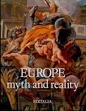 Bild des Verkufers fr Europe. Myth and Reality zum Verkauf von BOOKSELLER  -  ERIK TONEN  BOOKS