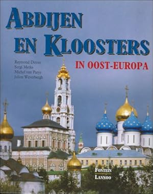 Seller image for ABDIJEN EN KLOOSTERS IN OOST-EUROPA. for sale by BOOKSELLER  -  ERIK TONEN  BOOKS