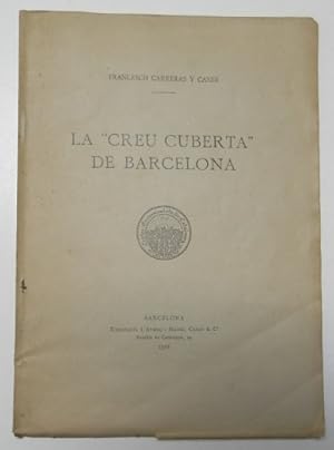 Imagen del vendedor de La "Creu Cuberta" de Barcelona a la venta por Librera Mamut