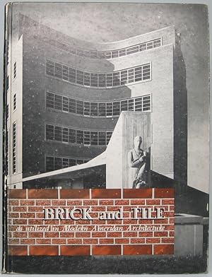 Brick and Tile as Utilized in Modern American Architecture