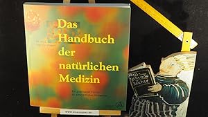 Bild des Verkufers fr Das Handbuch der natrlichen Medizin. zum Verkauf von Versandantiquariat Ingo Lutter
