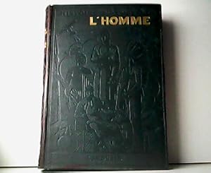 L`Homme. Races et Coutumes. Histoire Naturelle Illustree.