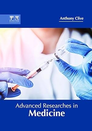 Seller image for Advanced Researches in Medicine for sale by WeBuyBooks