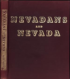 Nevadans and Nevada (INSCRIBED BY SUBJECT MILES N. PIKE)