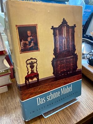 Seller image for Das schne Mbel im Lauf der Jahrhunderte. for sale by Antiquariat Hecht