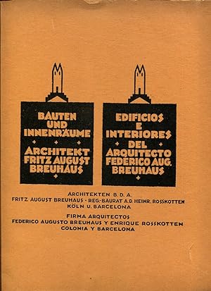 Bauten und Innenräume : Architekt Fritz August Breuhaus. Edificios e interiores del arquitecto Fr...