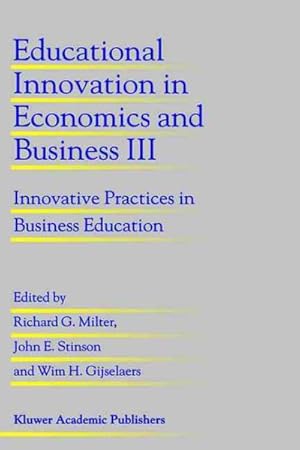 Seller image for Educational Innovation in Economics and Business III : Innovative Practices in Business Education for sale by GreatBookPrices