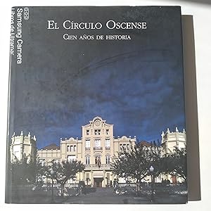 Seller image for El crculo Oscense. Cien aos de historia. 1904 - 2004. for sale by Libros de Ultramar. Librera anticuaria.