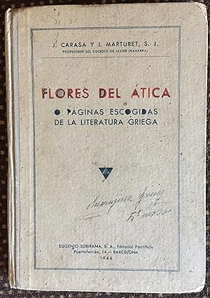 FLORES DE ÁTICA - PÁGINAS ESCOGIDAS DE LA LITERATURA GRIEGA