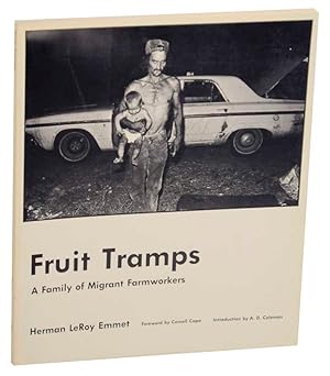 Imagen del vendedor de Fruit Tramps: A Family of Migrant Farmworkers a la venta por Jeff Hirsch Books, ABAA