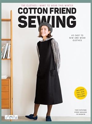 Imagen del vendedor de Cotton Friend Sewing : The Clothes I Want to Wear This Winter a la venta por GreatBookPrices